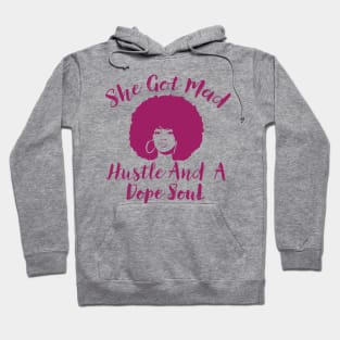 She Got Mad Hustle And A Dope Soul Hoodie